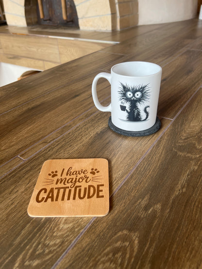 Podtácek I have major cattitude