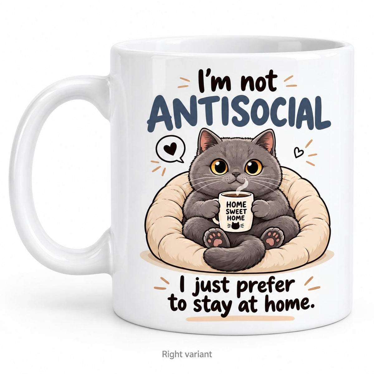 Rendering of white ceramic mug with cartoon happy british cat saying "I'm not antisocial ..." on white background. Print on left side view.