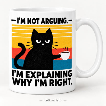 Mug Iam not arguing