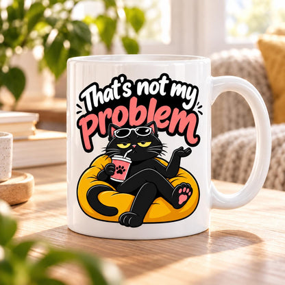 Mug That's not my problem