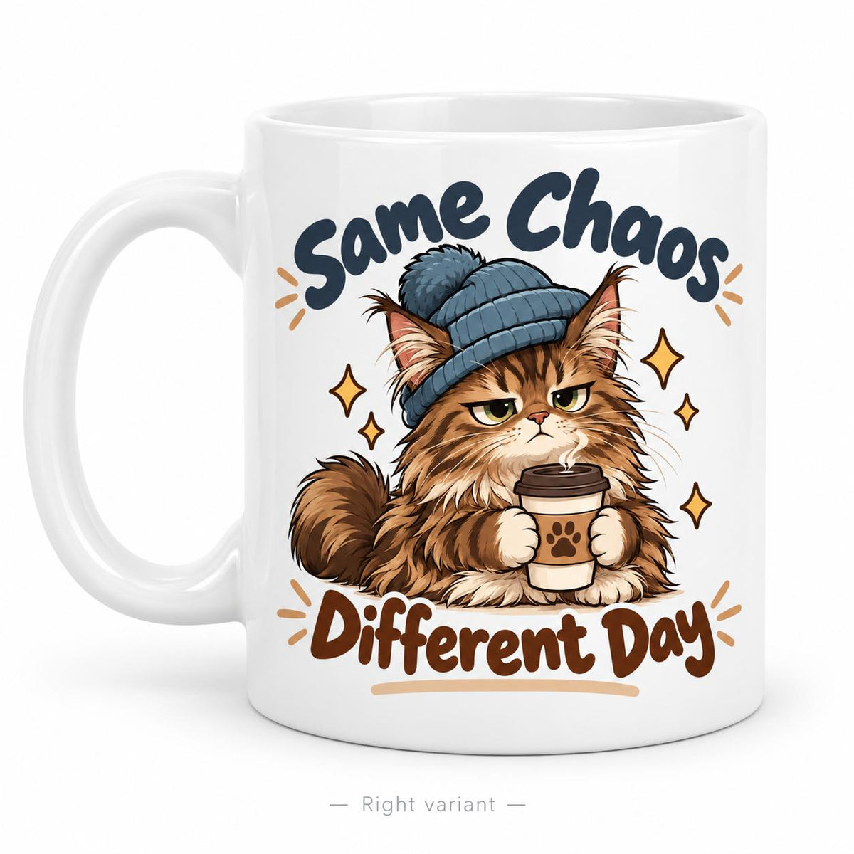 Rendering of white ceramic mug with cartoon sad and tired siberian cat saying "Same chaos, different day" on white background. Print on right side view.