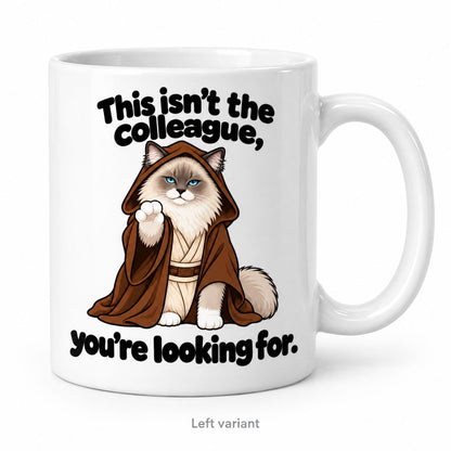 Mug This is not the colleague